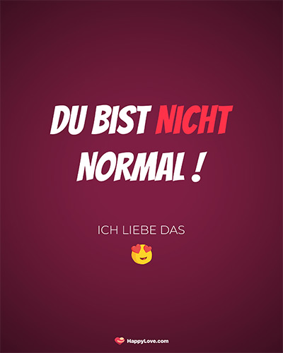 Du bist nicht normal